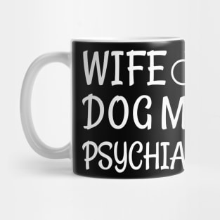 Psychiatrist Mug